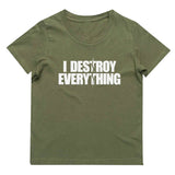 I Destroy Everything T-Shirt