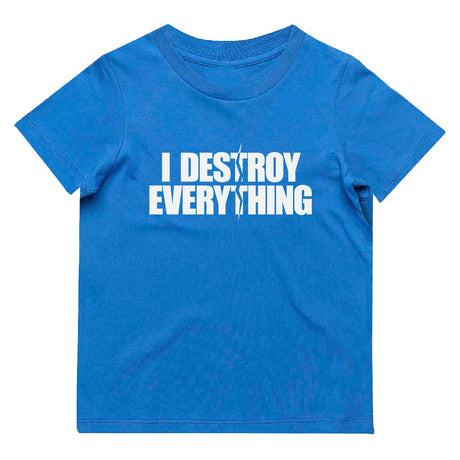 I Destroy Everything T-Shirt