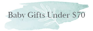 Baby Gifts Under $70. Newborn Baby Gifts. Bespoke Baby Gifts
