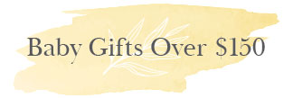 Baby Gifts Over $150. Newborn Baby Gifts. Bespoke Baby Gift Hampers
