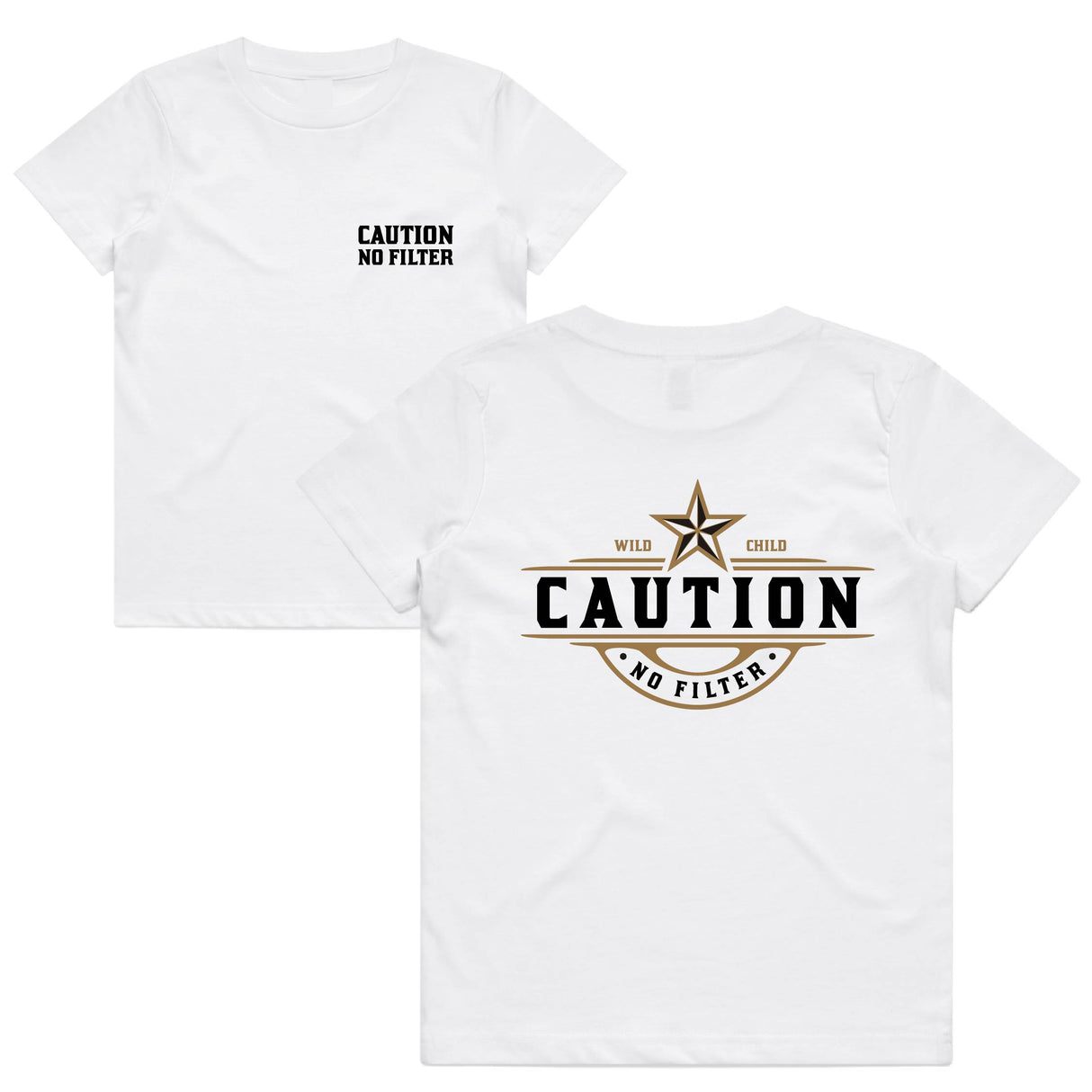 Caution No Filter T-Shirt