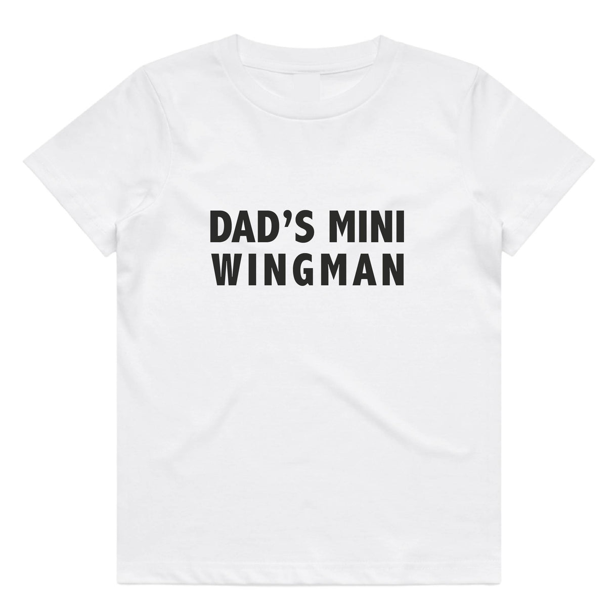 Dad's Mini Wingman T-Shirt | 9 Colours