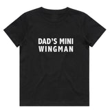 Dad's Mini Wingman T-Shirt | 9 Colours