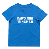 Dad's Mini Wingman T-Shirt | 9 Colours