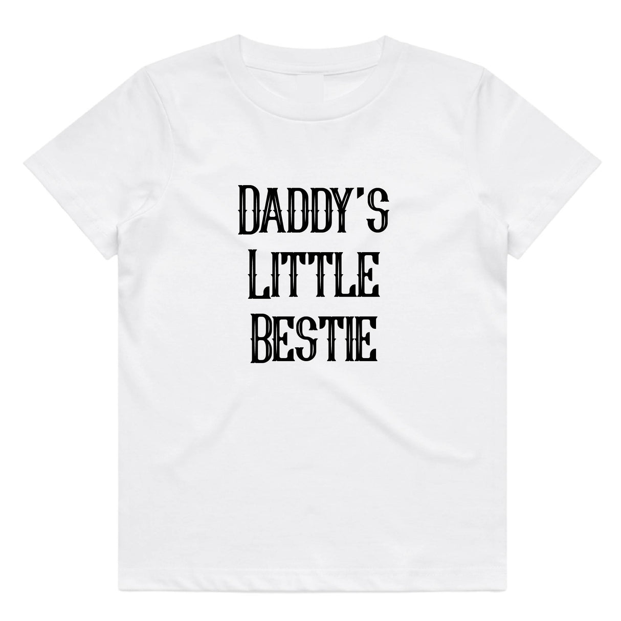 Daddy's Little Bestie T-Shirt | 9 Colours