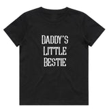 Daddy's Little Bestie T-Shirt | 9 Colours