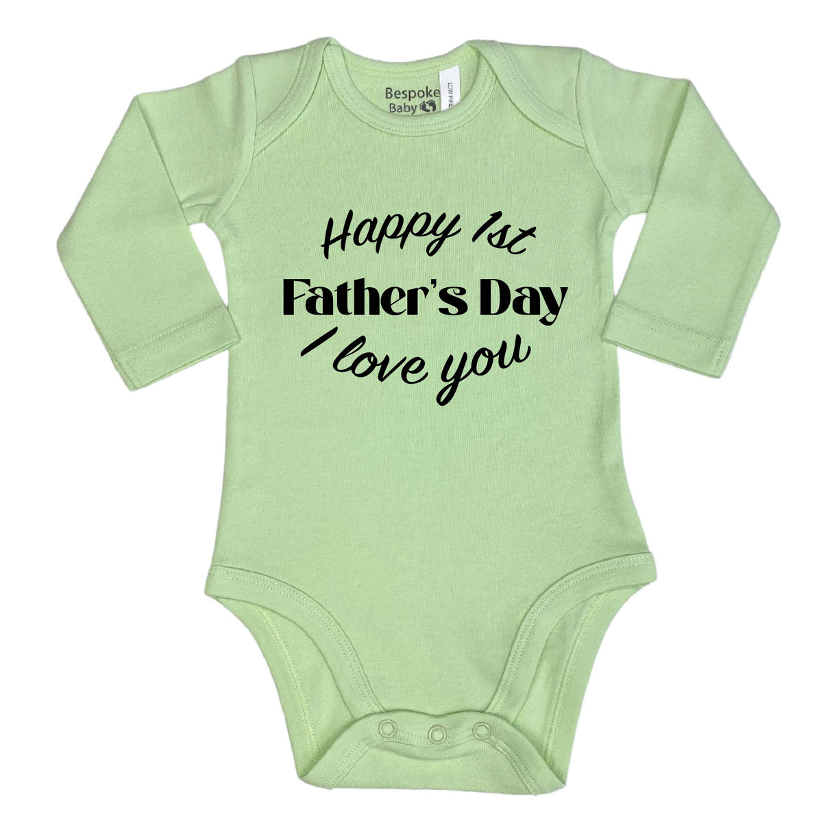Happy 1st Father's Day Love | 6 Colours