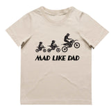 Mad Like Dad T-Shirt | 9 Colours