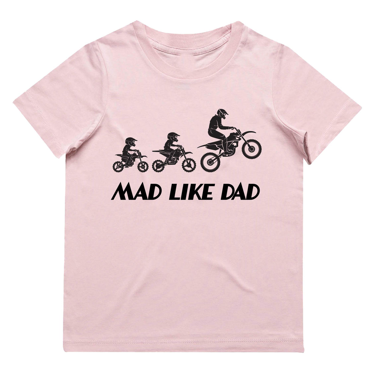 Mad Like Dad T-Shirt | 9 Colours