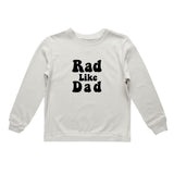 Rad Like Dad Crew Neck