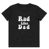 Rad Like Dad T-Shirt | 9 Colours