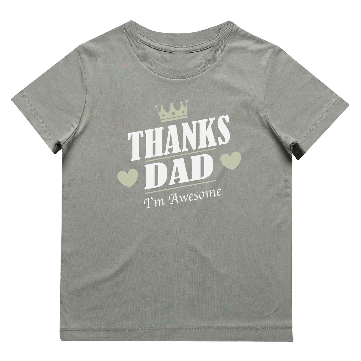 Thanks Dad I'm Awesome T-Shirt