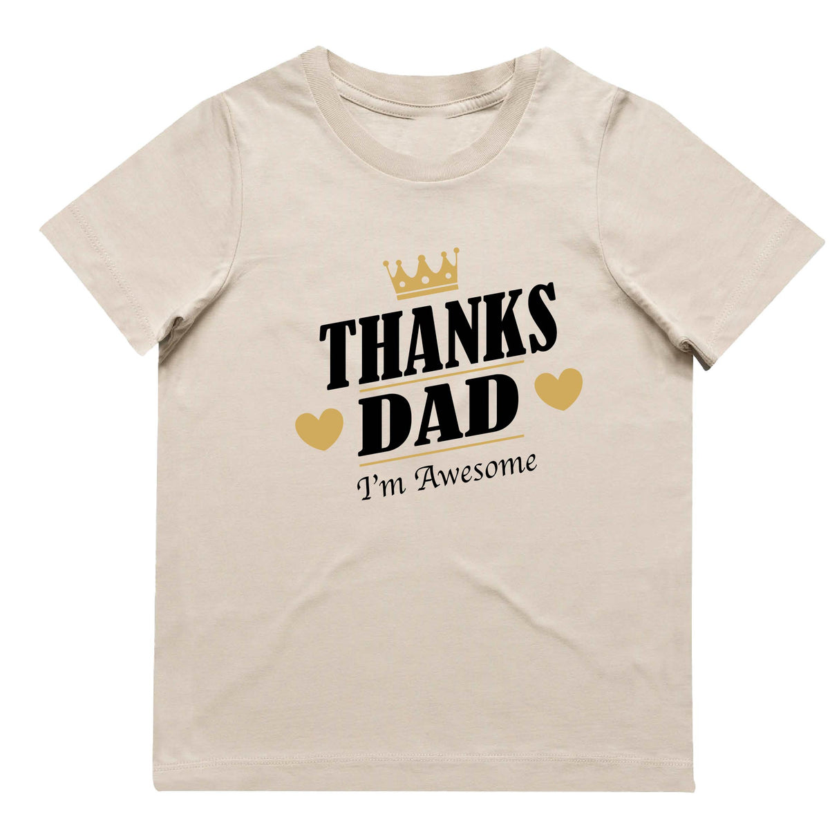 Thanks Dad I'm Awesome T-Shirt