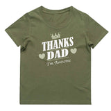 Thanks Dad I'm Awesome T-Shirt