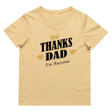 Thanks Dad I'm Awesome T-Shirt