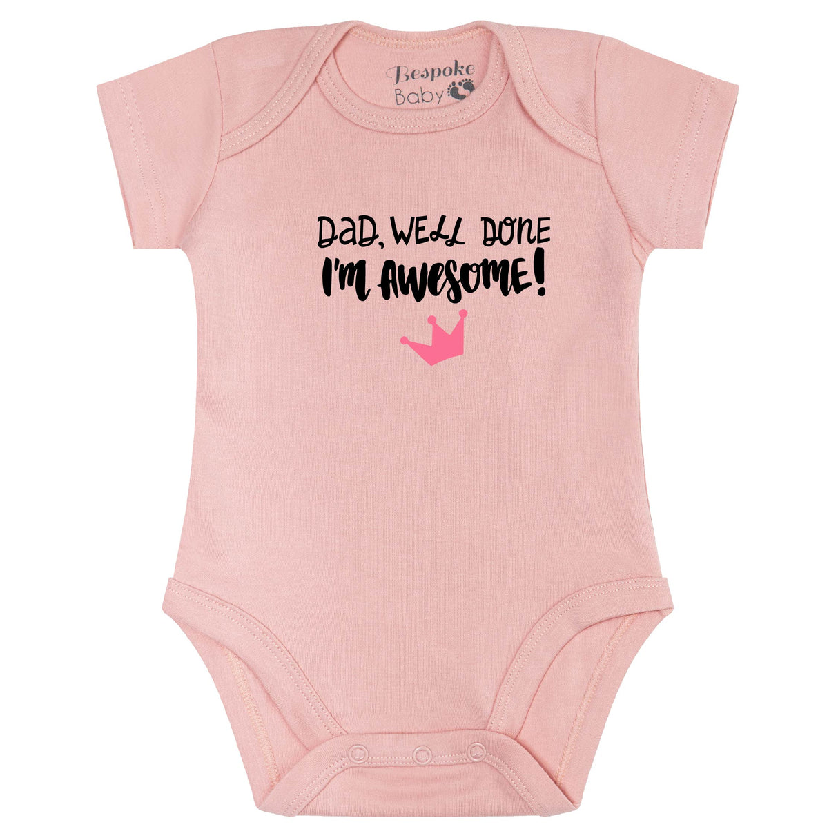 Well Done Dad, I'm Awesome | 6 Colours