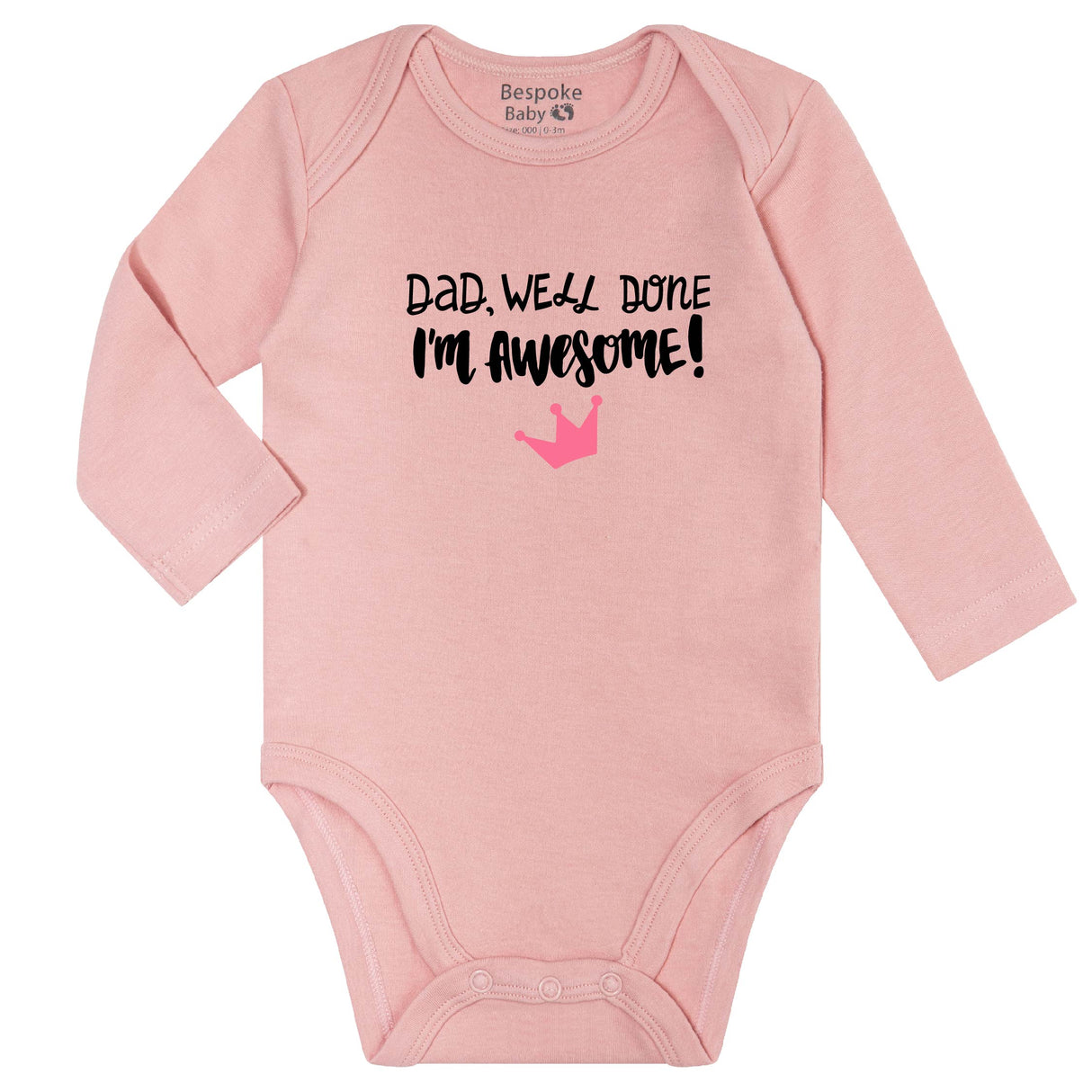 Well Done Dad, I'm Awesome | 6 Colours