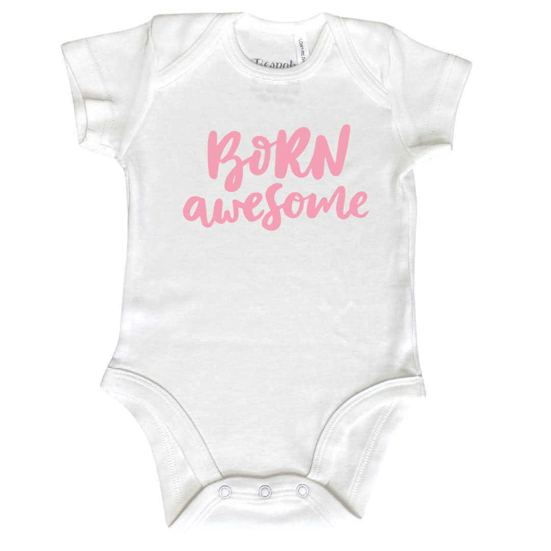 Born Awesome | White Bodysuit | 4 Colours