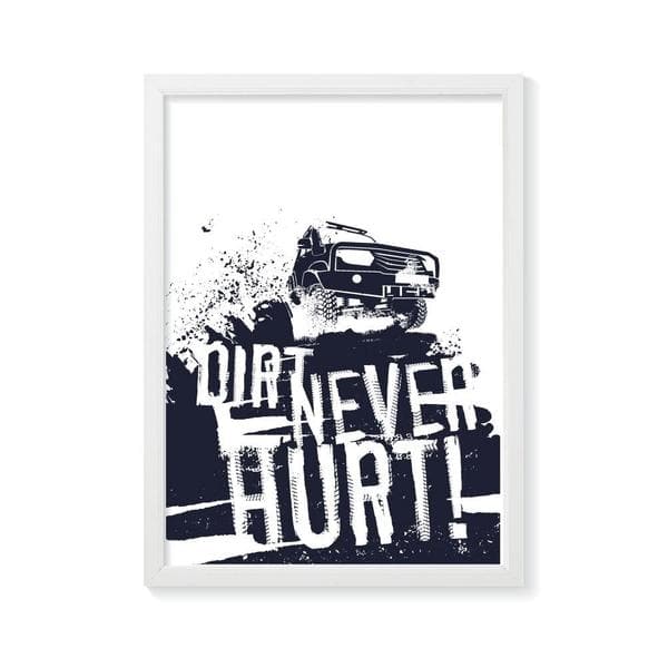 Dirt never hurt white frame. Boys wall art. Bespoke baby gifts. unique gifts australia. gift ideas for boys. 
