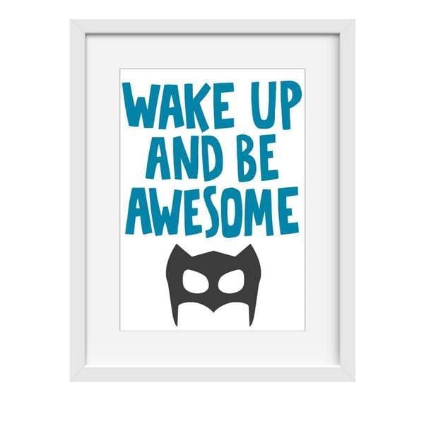 Wake Up and Be Awesome - Baby Shower Gifts | Personalised Baby Gifts | Nappy Cakes. bespoke baby gifts. gifts for boys. baby boy gifts. baby boy artwork. white frame. baby shower gift ideas. 